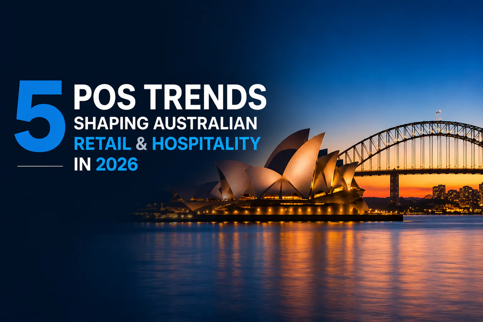 5 POS trends shaping Australian retail and hospitality in 2026